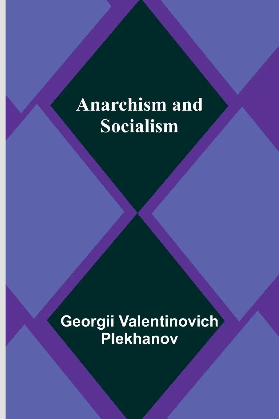 Cover: 9789366383637 | Anarchism and Socialism | Georgii Valentinovich Plekhanov | Buch