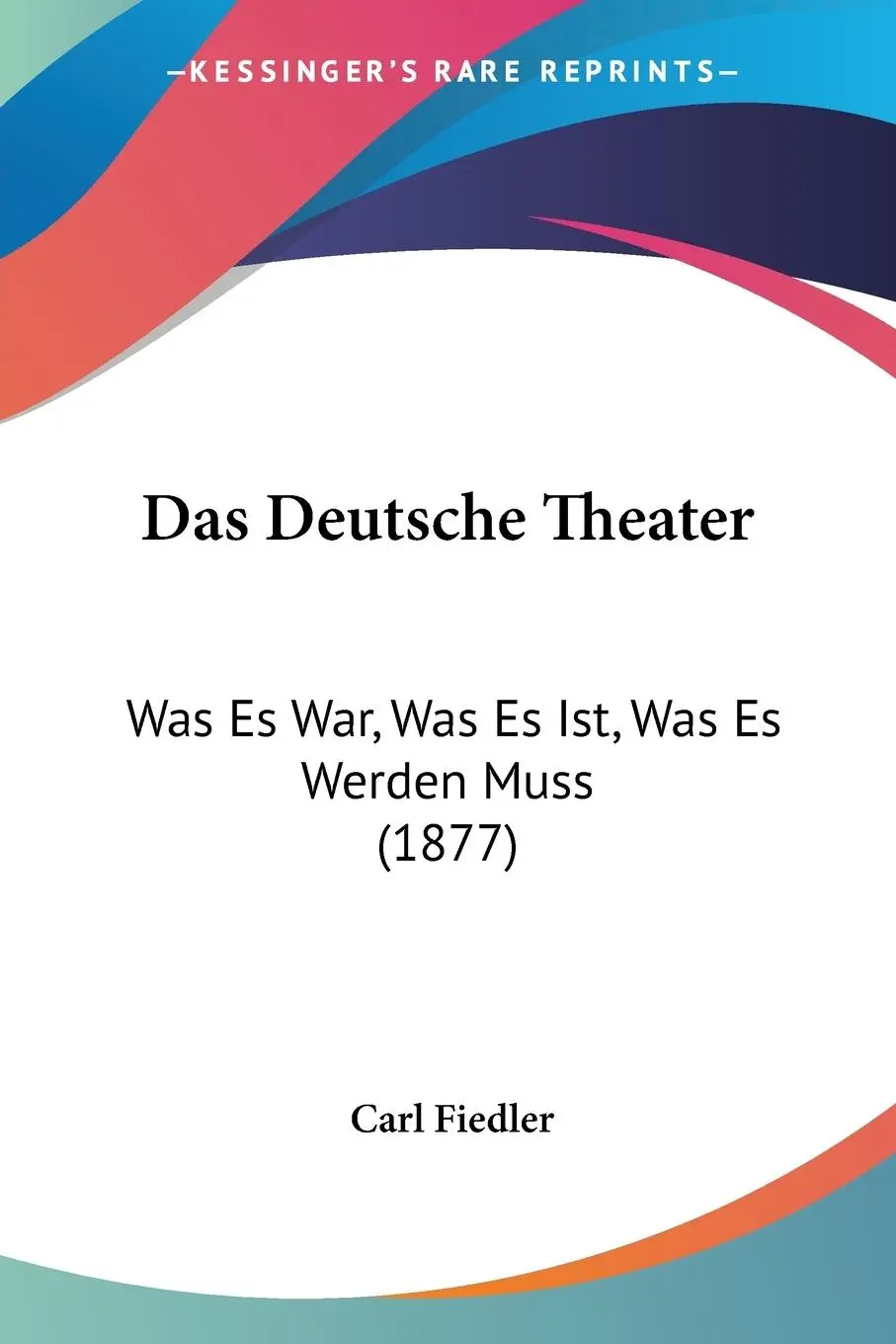 Cover: 9781104023737 | Das Deutsche Theater | Carl Fiedler | Taschenbuch | Englisch | 2009