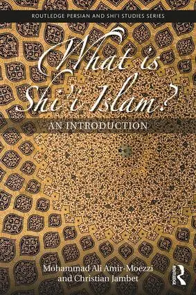 Cover: 9781138093737 | What is Shi'i Islam? | An Introduction | Amir-Moezzi (u. a.) | Buch