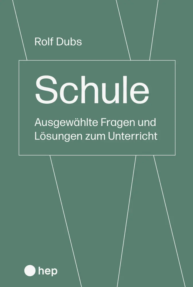 Cover: 9783035523737 | Schule | Ausgewählte Fragen und Lösungen zum Unterricht | Rolf Dubs
