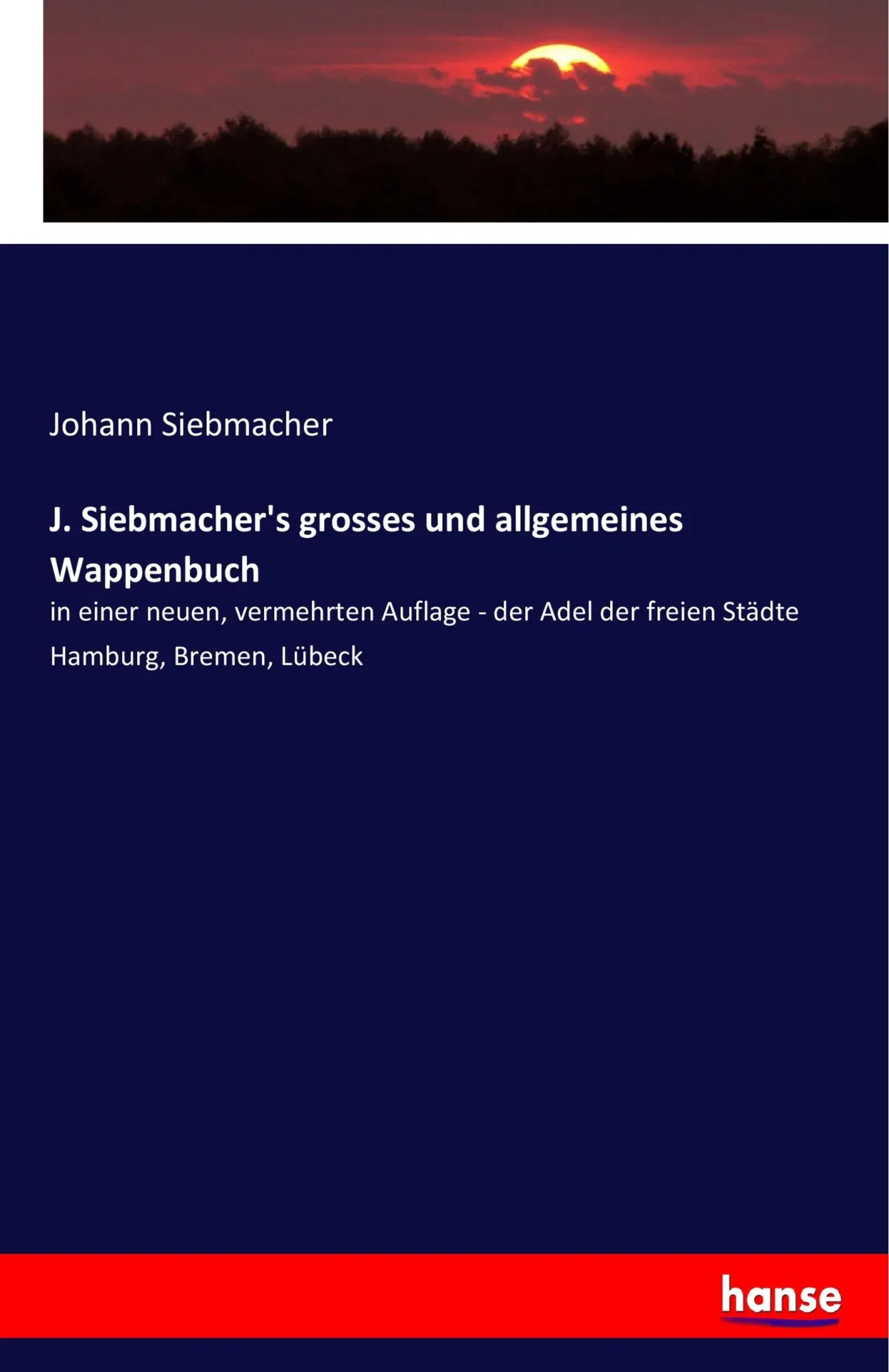 Cover: 9783337573737 | J. Siebmacher's grosses und allgemeines Wappenbuch | Johann Siebmacher