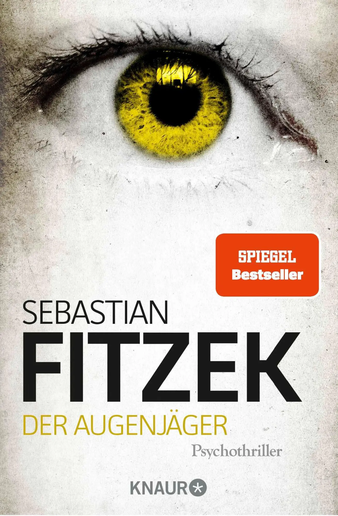 Cover: 9783426503737 | Der Augenjäger | Sebastian Fitzek | Taschenbuch | 428 S. | Deutsch Cover: 9783426503737 | Der Augenjäger | Sebastian Fitzek | Taschenbuch | 428 S. | Deutsch