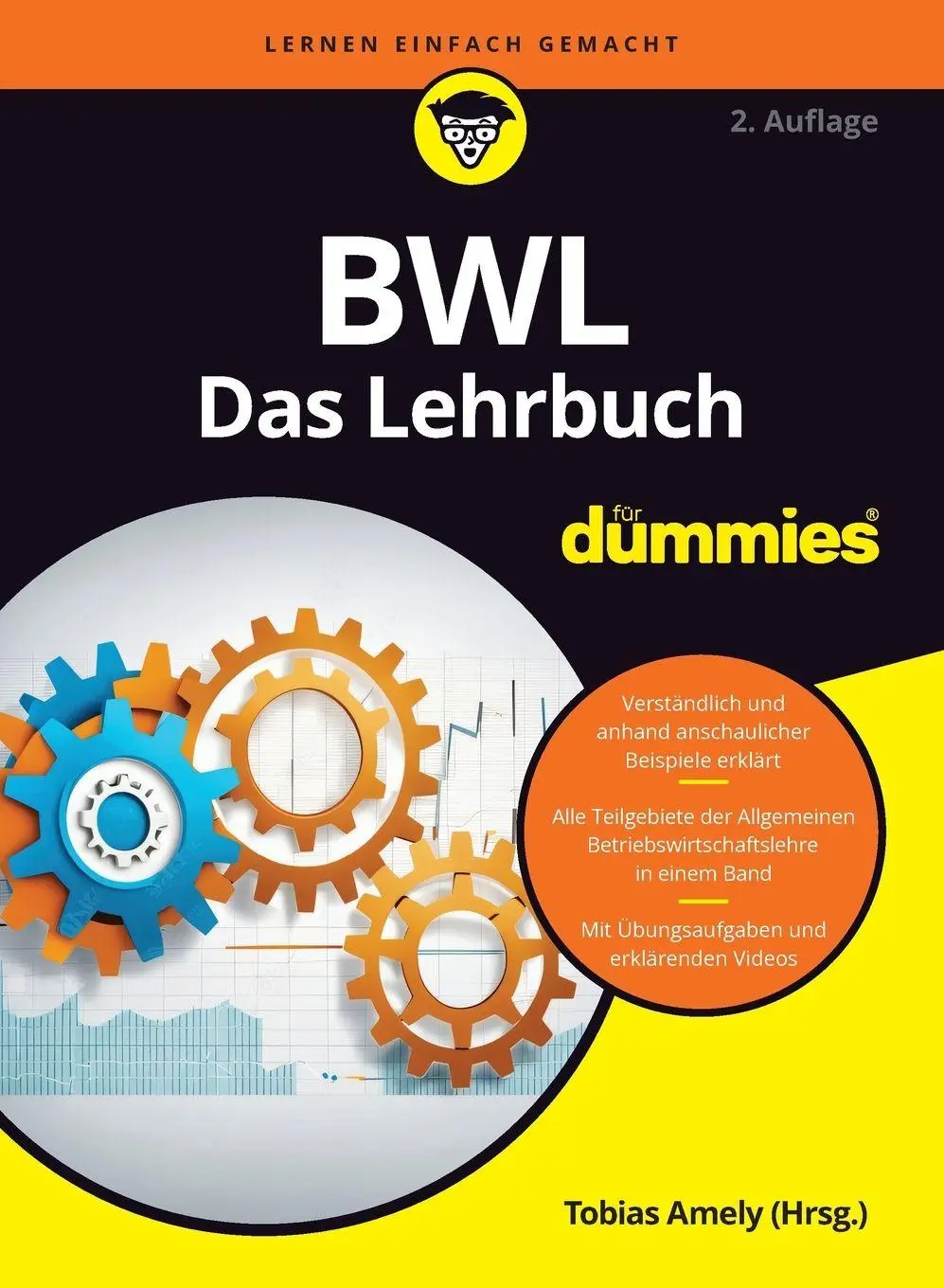 Cover: 9783527723737 | BWL für Dummies. Das Lehrbuch | Tobias Amely (u. a.) | Taschenbuch