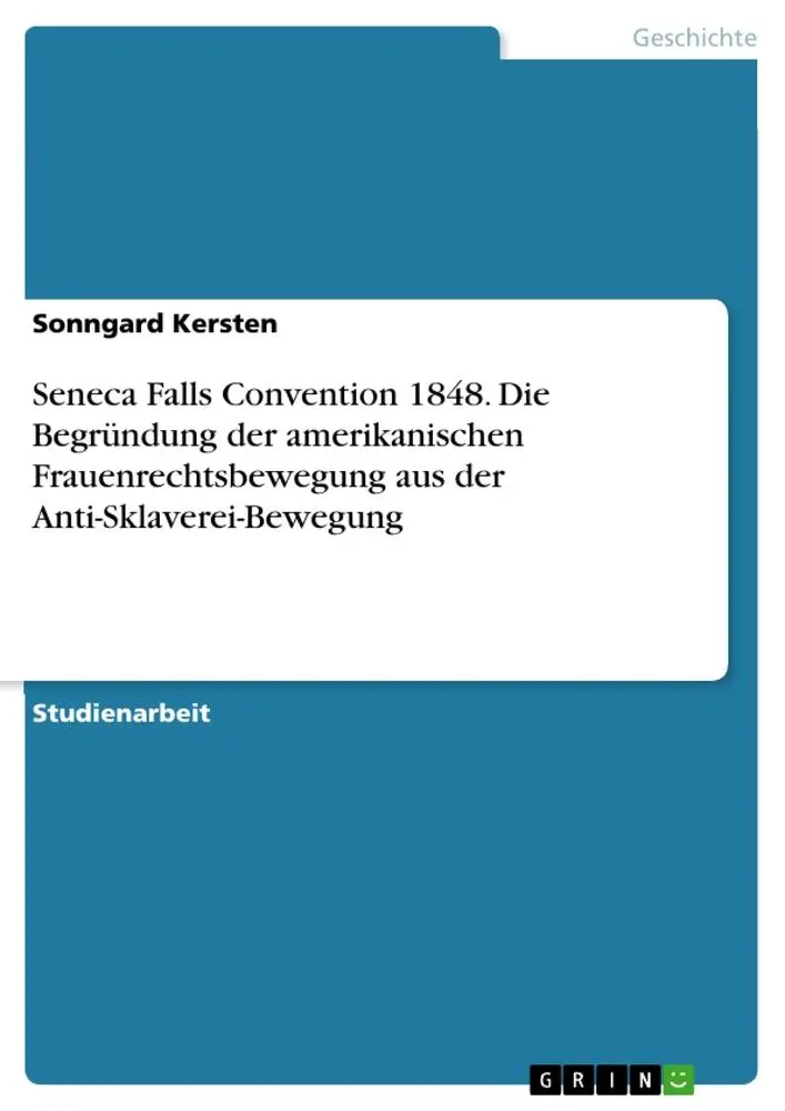 Cover: 9783668163737 | Seneca Falls Convention 1848. Die Begründung der amerikanischen...