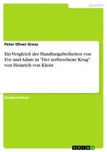 Cover: 9783668613737 | Ein Vergleich der Handlungsfreiheiten von Eve und Adam in "Der...