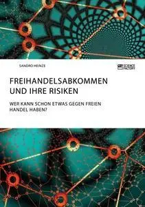 Cover: 9783956873737 | Freihandelsabkommen und ihre Risiken. Wer kann schon etwas gegen...