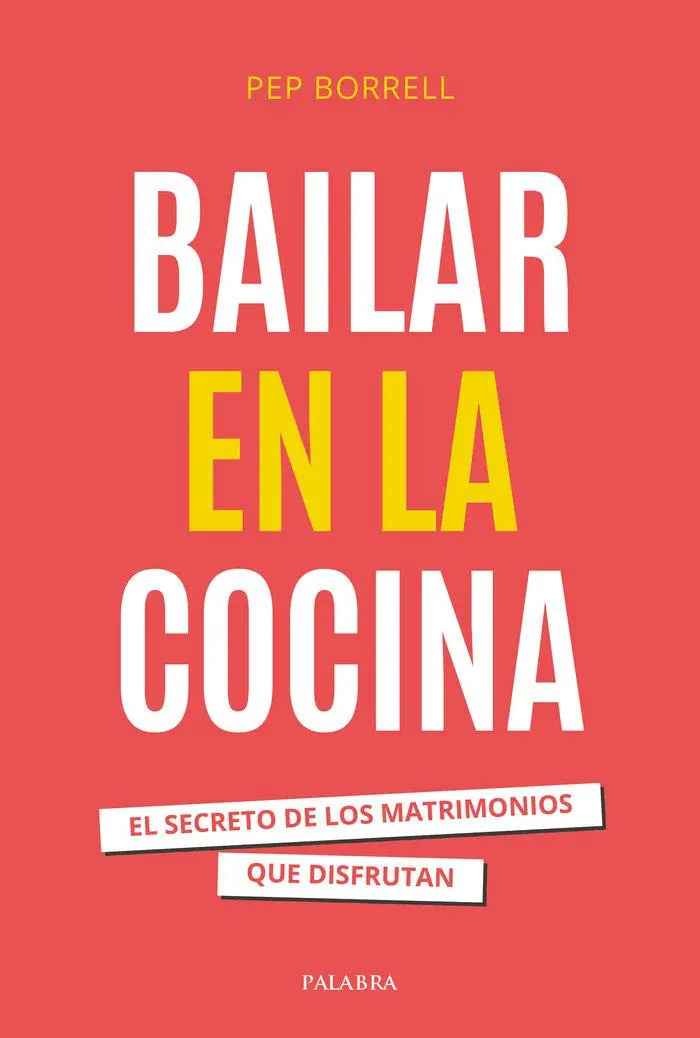 Cover: 9788413683737 | Bailar en la cocina | Taschenbuch | Spanisch | Ediciones Palabra, S.A.