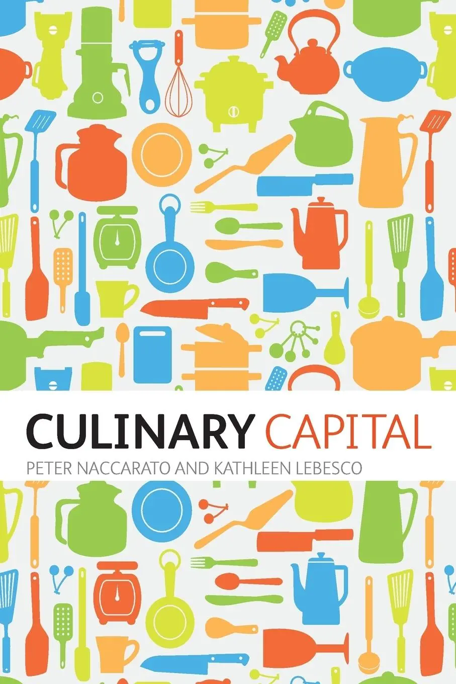 Cover: 9780857853837 | Culinary Capital | Kathleen Lebesco (u. a.) | Taschenbuch | Englisch