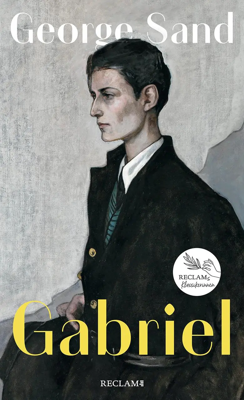 Cover: 9783150113837 | Gabriel | Ein Dialogroman. Reclams Klassikerinnen | George Sand | Buch