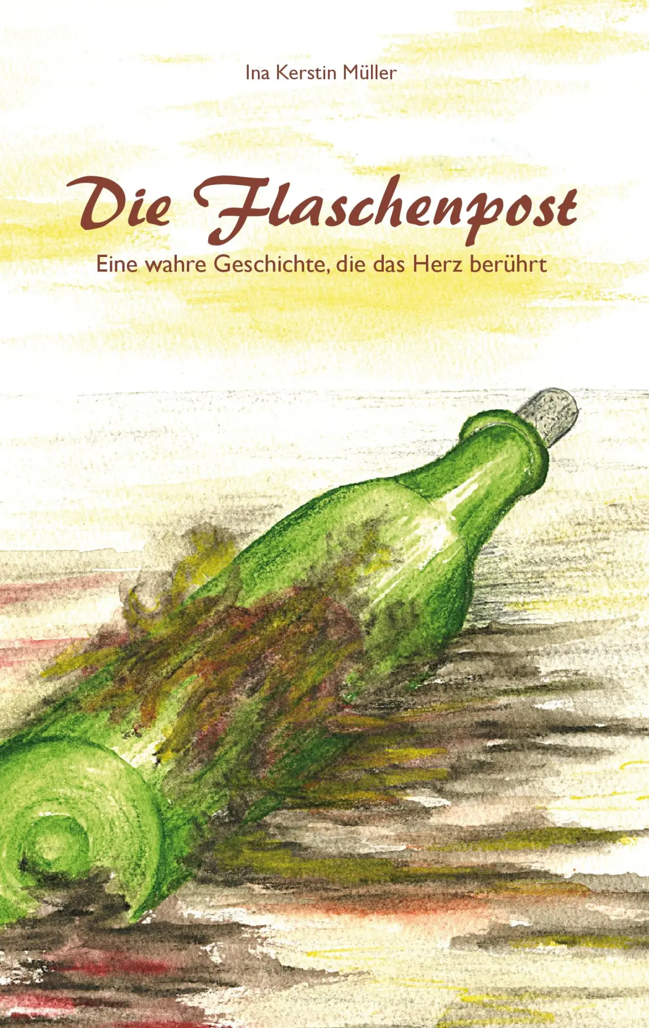 Cover: 9783848263837 | Die Flaschenpost | Eine wahre Geschichte, die das Herz berührt | Buch