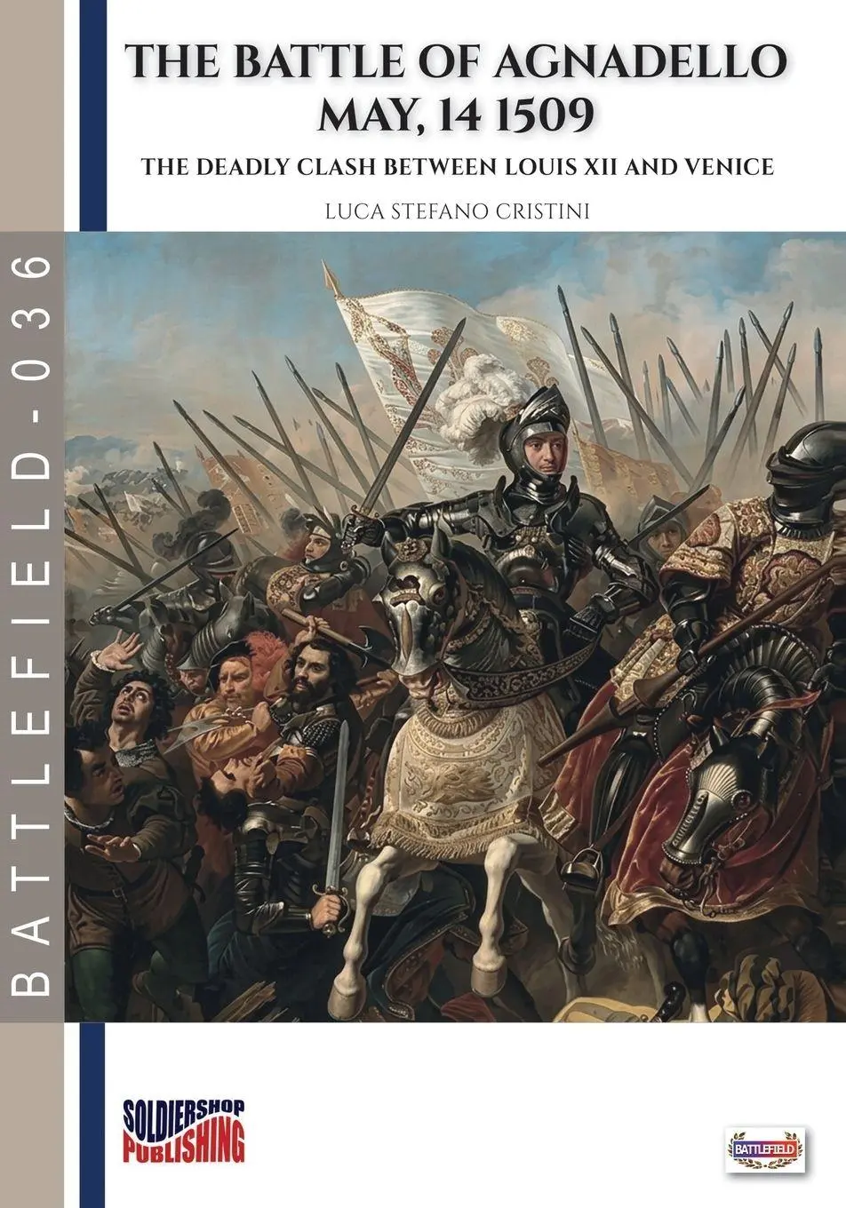Cover: 9791255893837 | The battle of Agnadello - 14 May 1509 | Luca Stefano Cristini | Buch