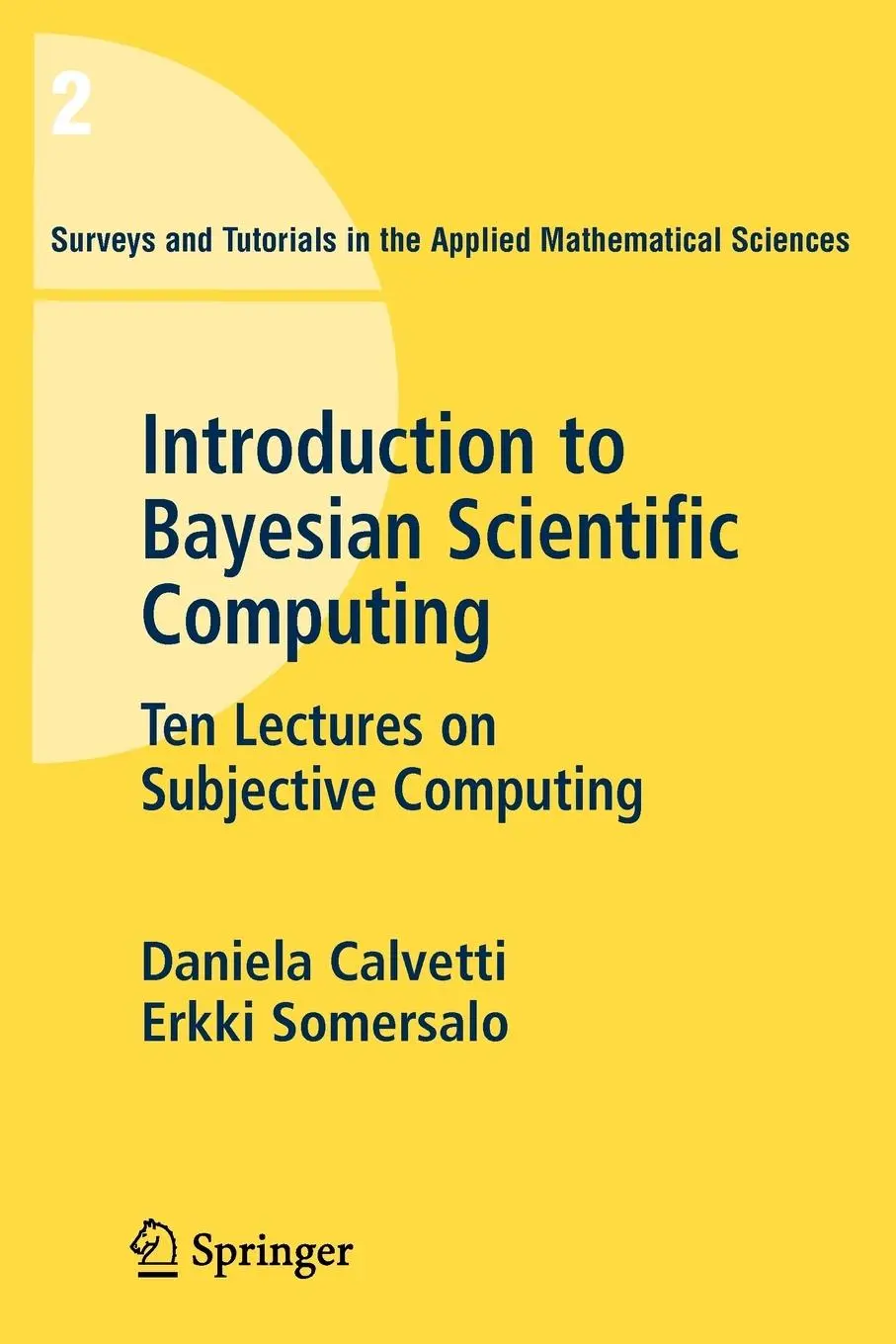 Cover: 9780387733937 | An Introduction to Bayesian Scientific Computing | Calvetti (u. a.)