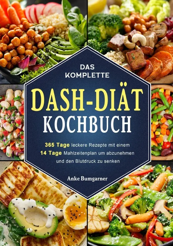 Cover: 9783565013937 | Das komplette DASH-Diät-Kochbuch | Anke Bumgarner | Taschenbuch | 2025