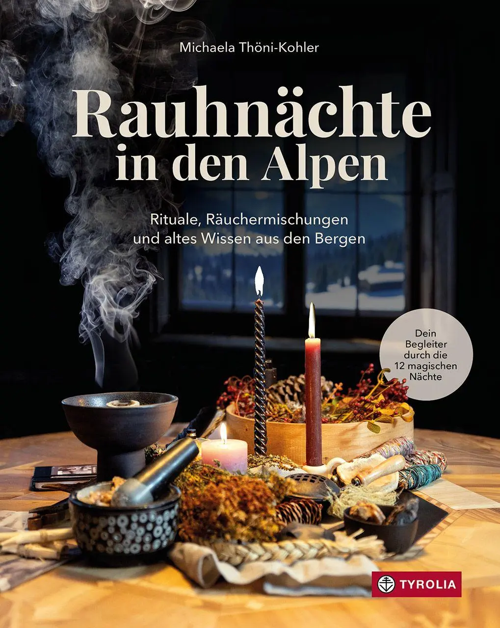 Cover: 9783702243937 | Rauhnächte in den Alpen | Michaela Thöni-Kohler | Buch | 224 S. | 2026