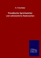 Cover: 9783846033937 | Preußische Sprichwörter | und volkstümliche Redensarten | Frischbier