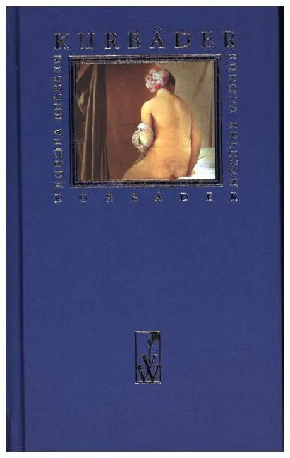 Cover: 9783851293937 | Kurbäder | Europa erlesen | Andreas P. Pittler | Buch | Europa Erlesen