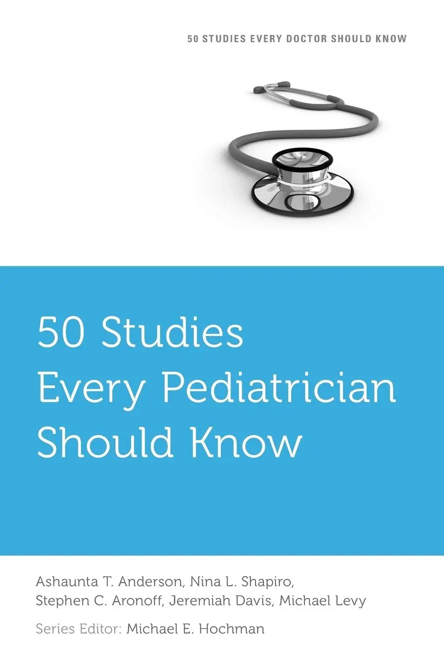 Cover: 9780190204037 | 50 Studies Every Pediatrician Should Know | Ashaunta T. Anderson