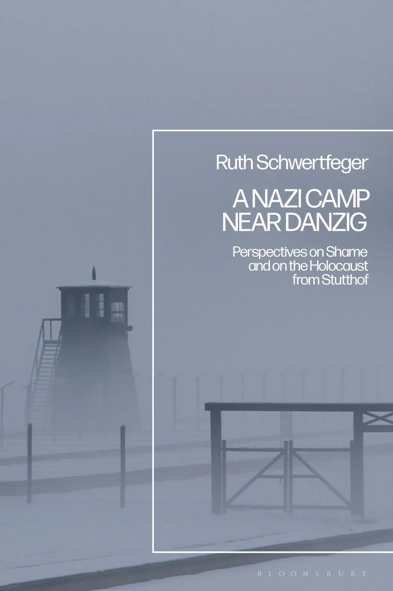 Cover: 9781350274037 | A Nazi Camp Near Danzig | Emerita Ruth Schwertfeger | Buch | Gebunden