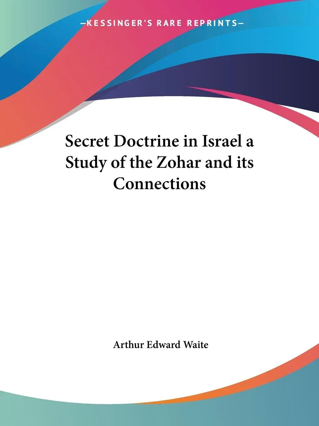 Cover: 9781564594037 | Secret Doctrine in Israel a Study of the Zohar and its Connections