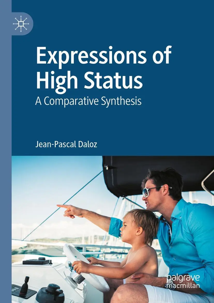 Expressions of High Status: A Comparative Synthesis