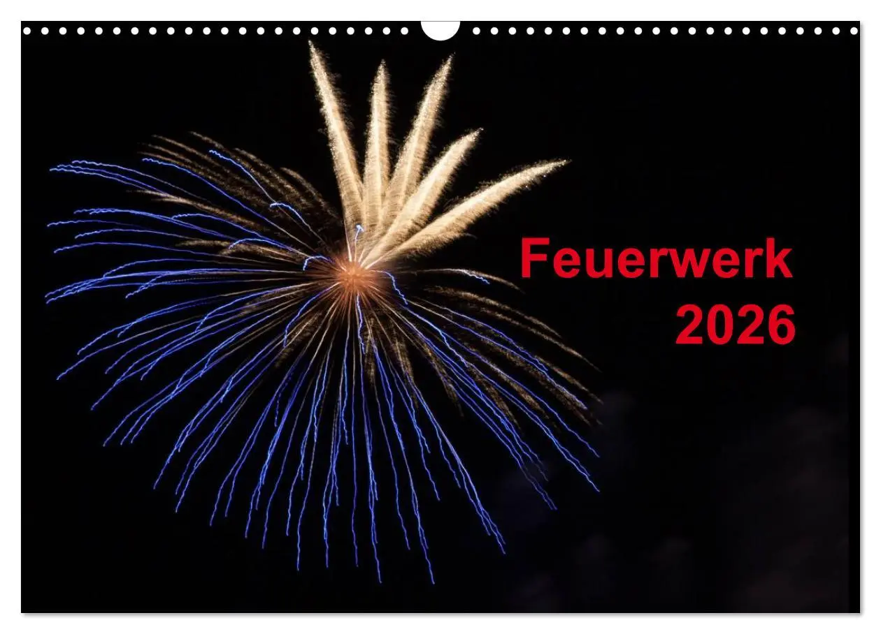 Cover: 9783516184037 | Feuerwerk (Wandkalender 2026 DIN A3 quer), CALVENDO Monatskalender