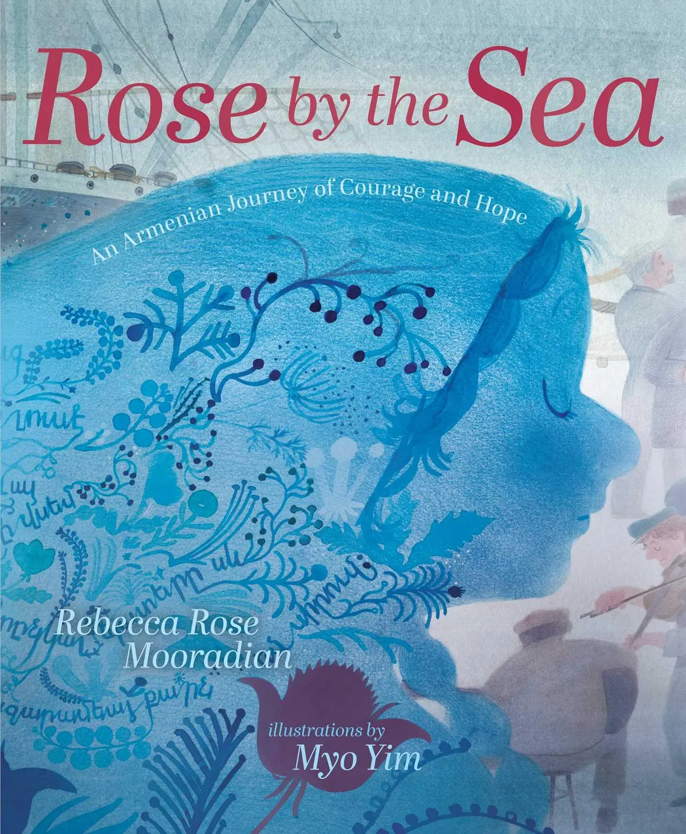 Cover: 9781665944137 | Rose by the Sea | An Armenian Journey of Courage and Hope | Mooradian