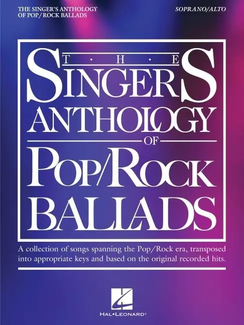Cover: 9781705154137 | The Singer's Anthology of Pop/Rock Ballads - Soprano/Alto Edition