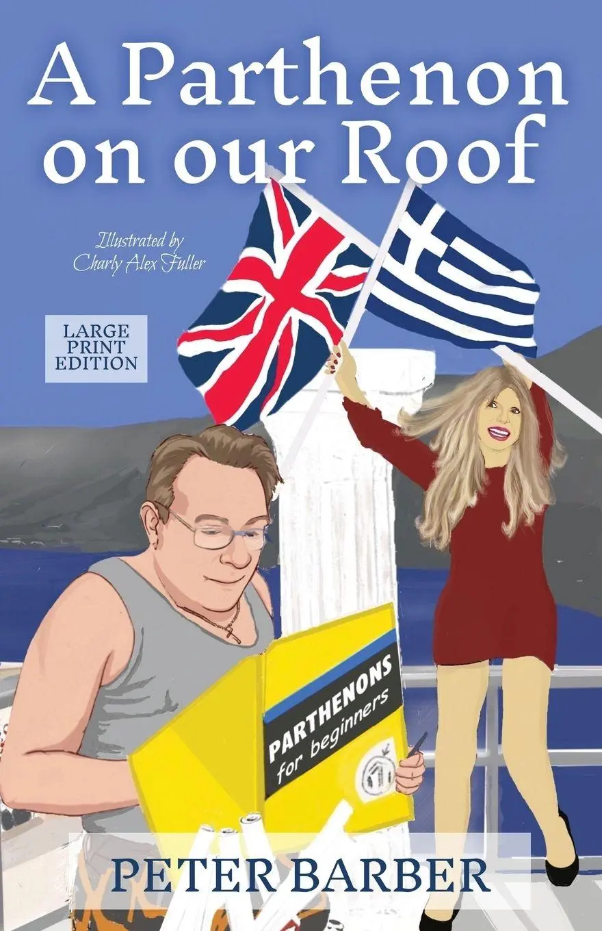 Cover: 9781916574137 | A Parthenon on our Roof - Large Print Edition | Peter Barber | Buch