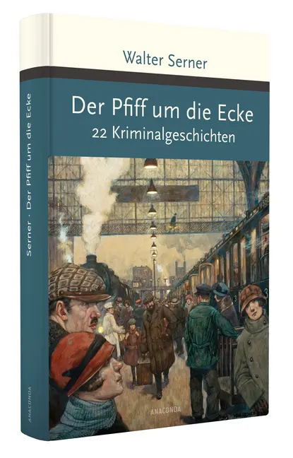 Bild: 9783730604137 | Der Pfiff um die Ecke. 22 Kriminalgeschichten | 22 Kriminalgeschichten