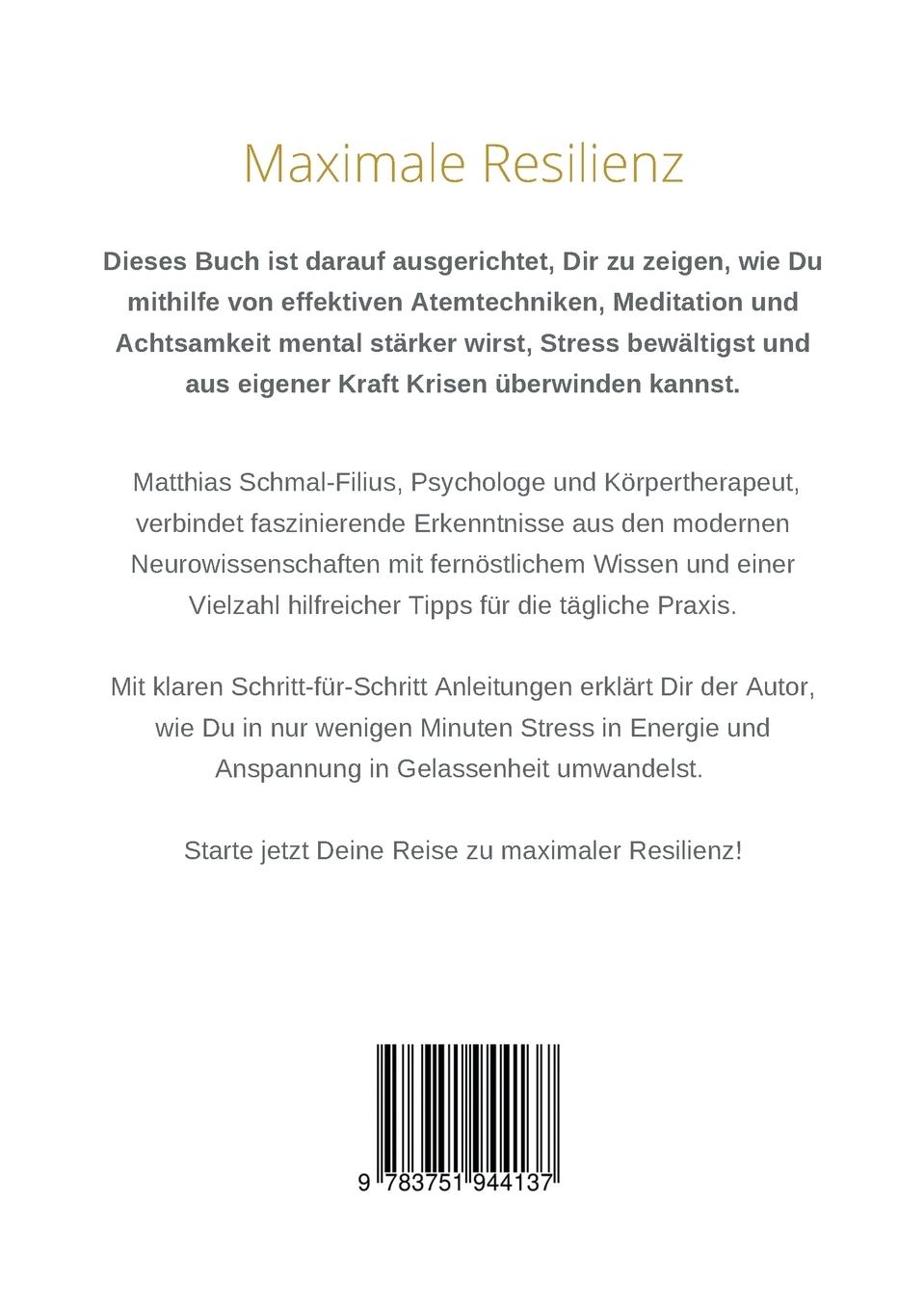 Rückseite: 9783751944137 | Maximale Resilienz | Matthias Schmal-Filius | Taschenbuch | 216 S.