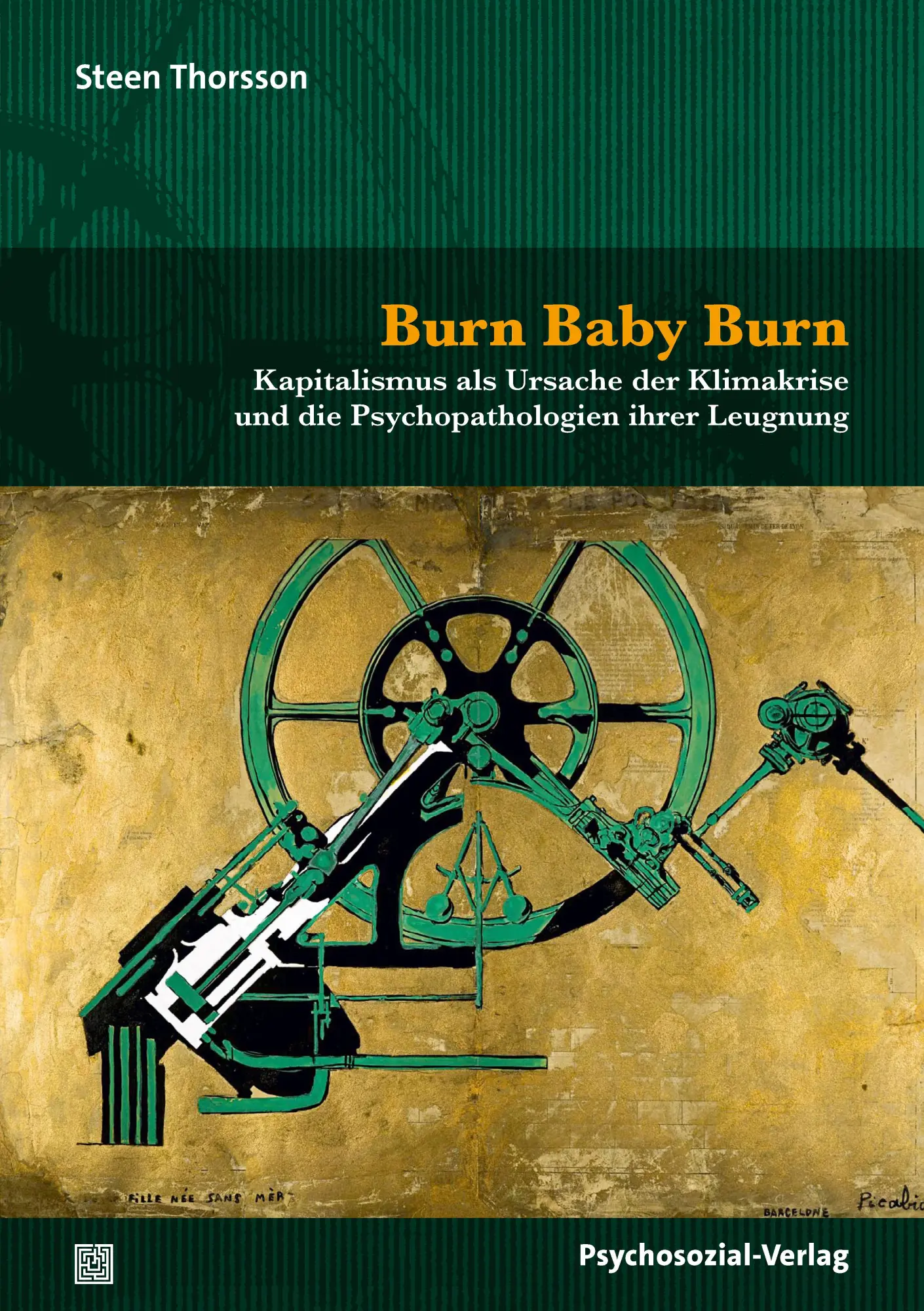 Cover: 9783837934137 | Burn Baby Burn | Steen Thorsson | Taschenbuch | Forum Psychosozial