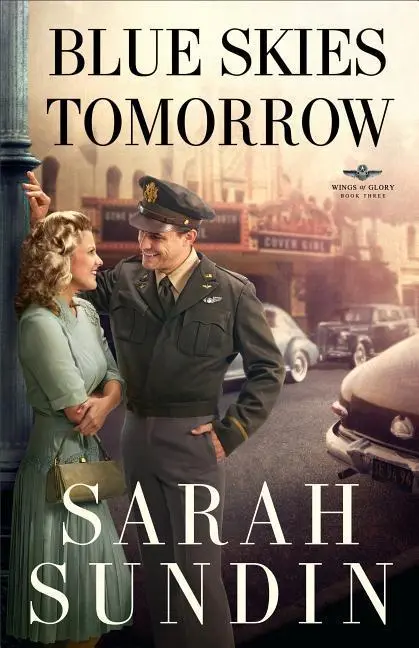 Cover: 9780800734237 | Blue Skies Tomorrow - A Novel | Sarah Sundin | Taschenbuch | Englisch