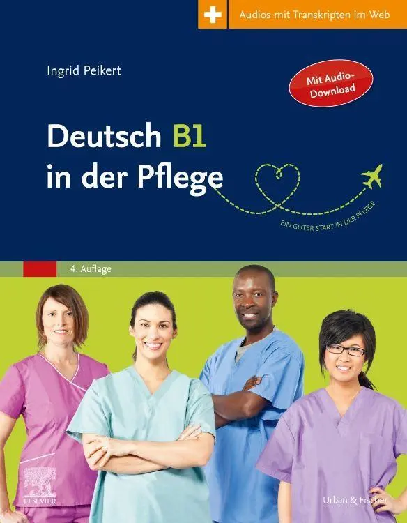 Cover: 9783437274237 | Deutsch B1 in der Pflege | Arbeitsbuch für MigrantInnen | Peikert | X