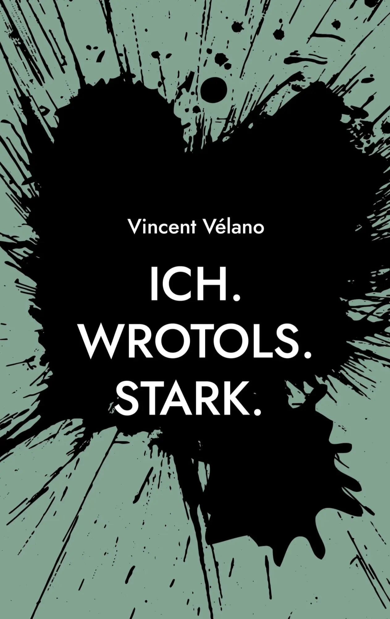 Cover: 9783819274237 | Ich. Wrotols. Stark | Vincent Vélano | Taschenbuch | 80 S. | Deutsch
