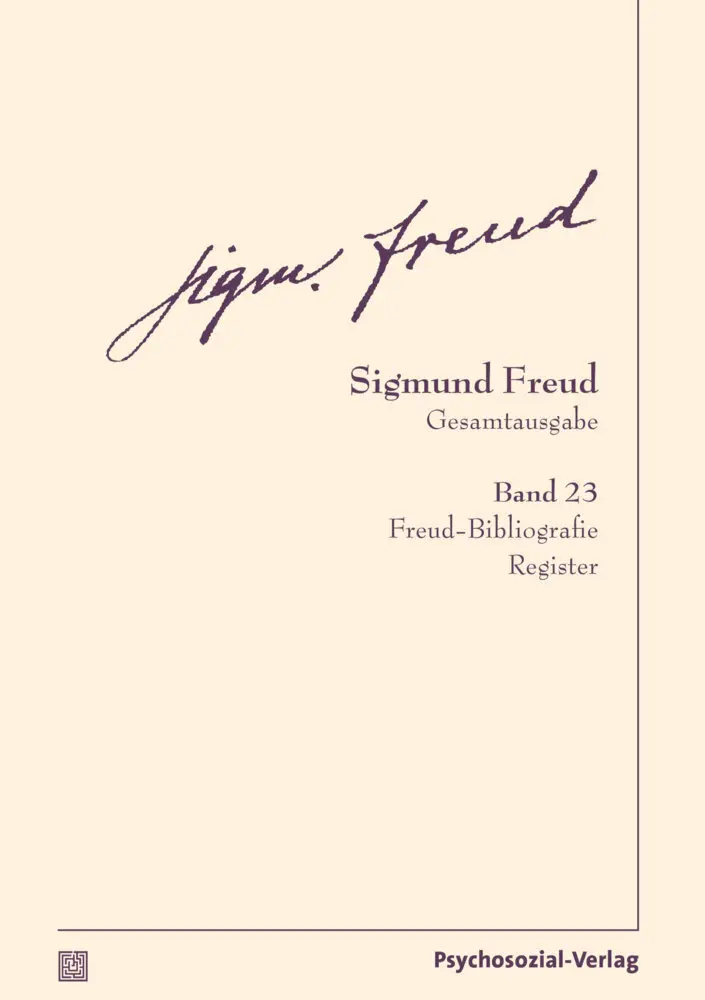 Freud Sigmund Gesamtausgabe (SFG) Band 23