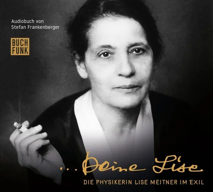 Cover: 9783868474237 | Deine Lise, 2 Audio-CDs | Die Physikerin Lise Meitner im Exil | CD