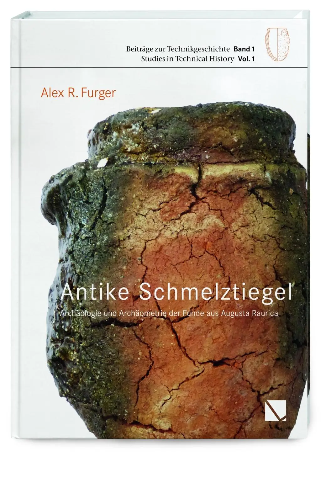 Cover: 9783952454237 | Antike Schmelztigel | Alex R Furger | Buch | 388 S. | Deutsch | 2017