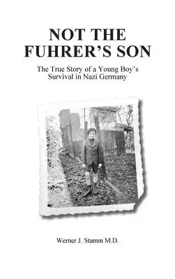 Cover: 9798985094237 | Not the Fuhrer's Son | Werner J Stamm | Buch | Englisch | 2022