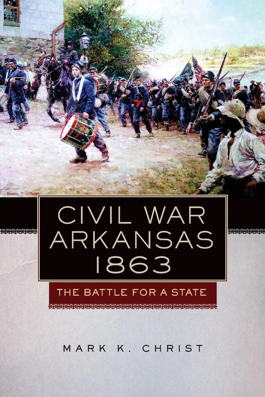 Cover: 9780806144337 | Civil War Arkansas, 1863 | The Battle for a Statevolume 23 | Christ