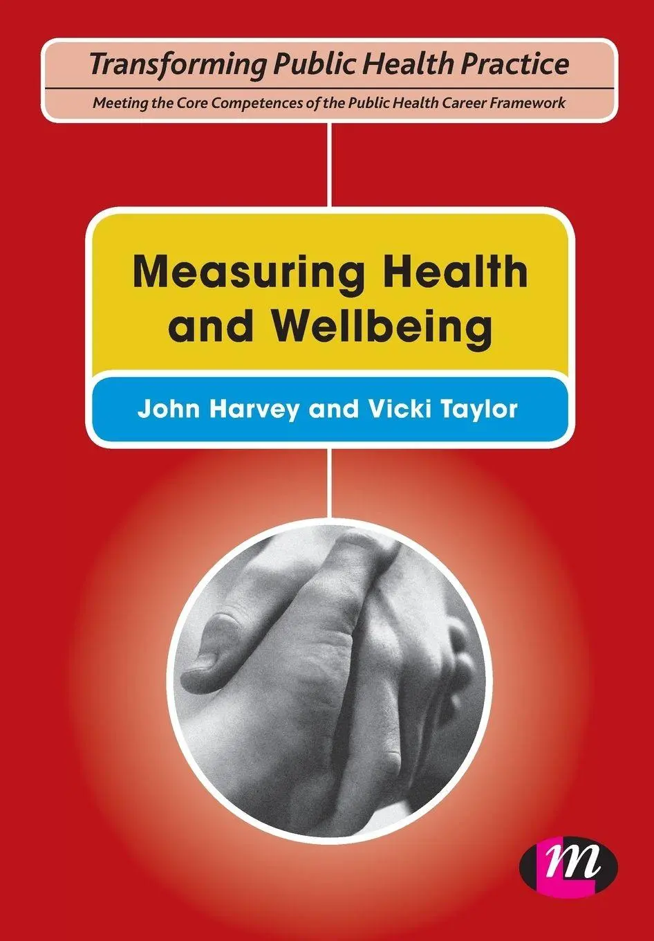 Cover: 9780857254337 | Measuring Health and Wellbeing | John Harvey (u. a.) | Taschenbuch