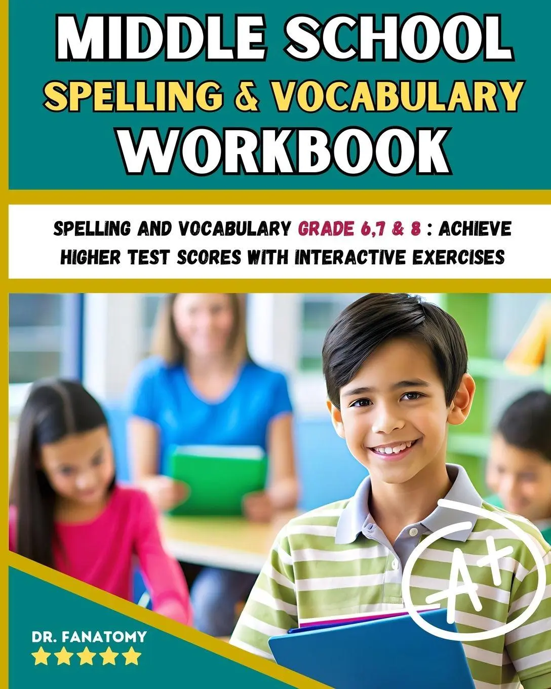 Cover: 9781763794337 | Middle School Spelling and Vocabulary Workbook | Fanatomy | Buch