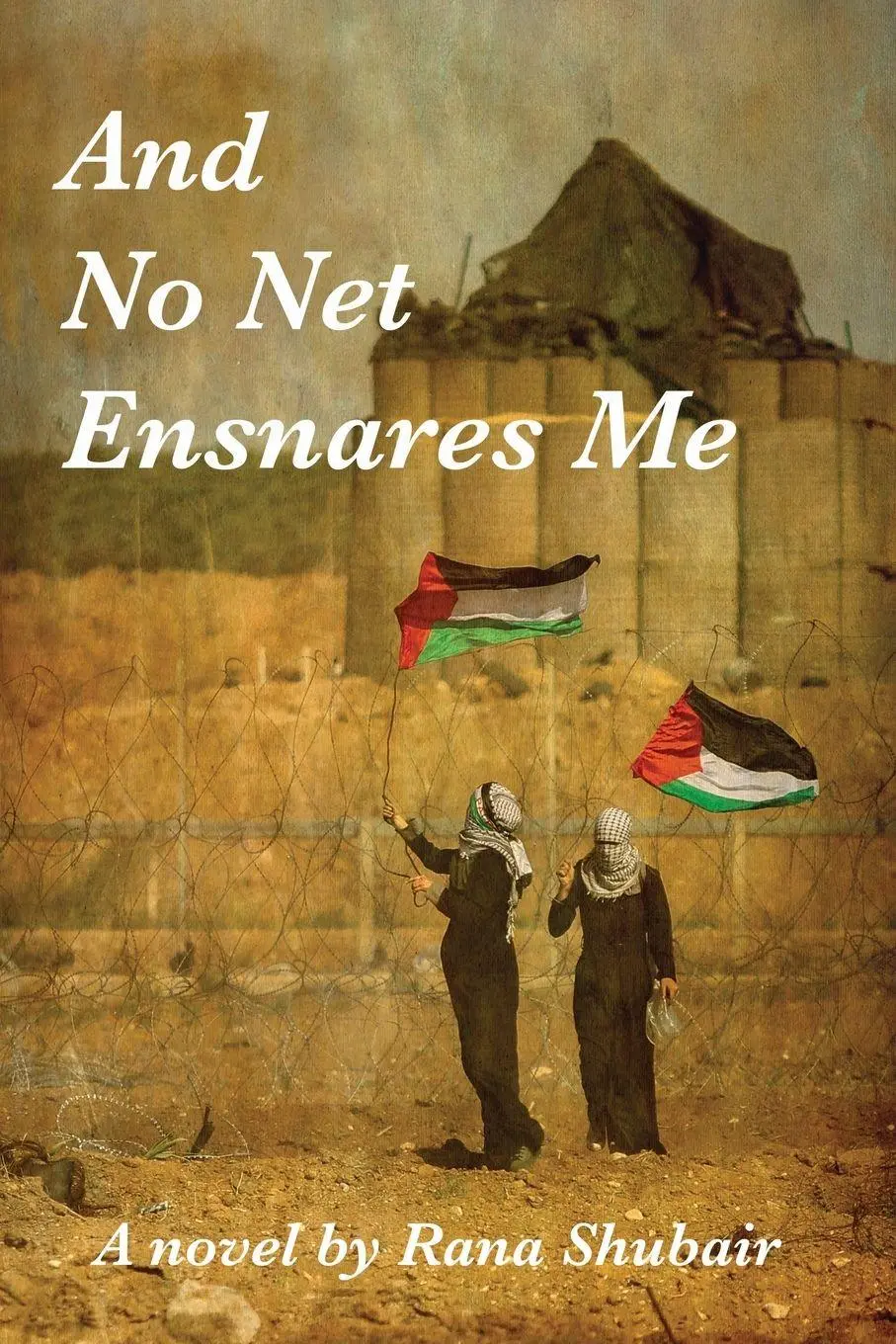 Cover: 9781959984337 | And No Net Ensnares Me | Rana Shubair | Taschenbuch | Englisch | 2024