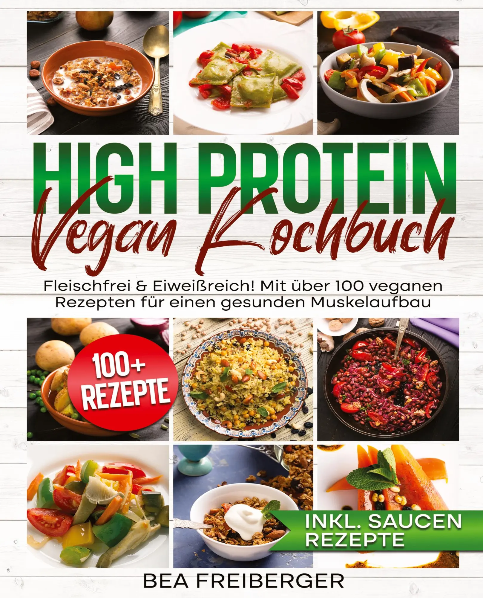 Cover: 9783384704337 | High Protein Vegan Kochbuch | Bea Freiberger | Taschenbuch | 92 S.