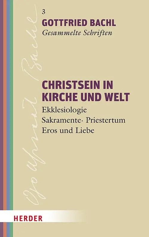 Cover: 9783451024337 | Christsein in Kirche und Welt | Gottfried Bachl | Buch | 768 S. | 2025