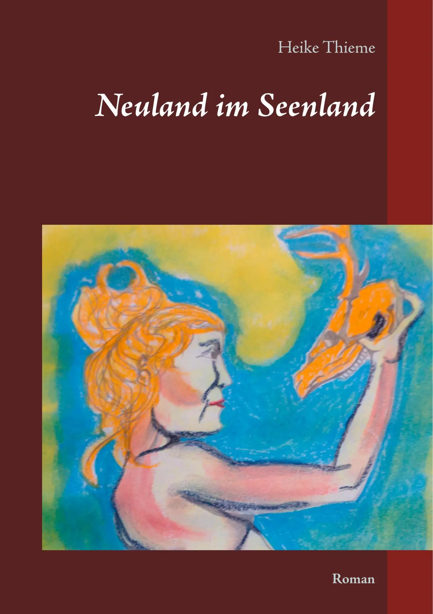 Neuland im Seenland: Roman