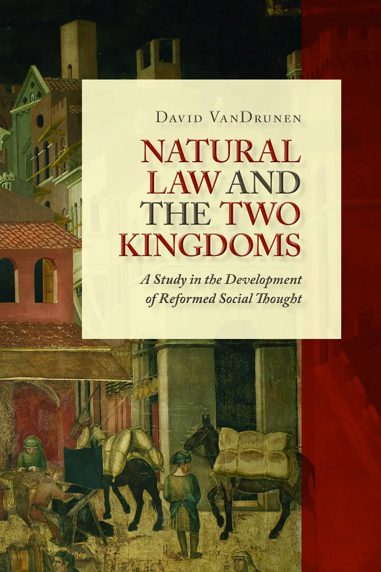 Cover: 9780802864437 | Natural Law and the Two Kingdoms | David Vandrunen | Taschenbuch