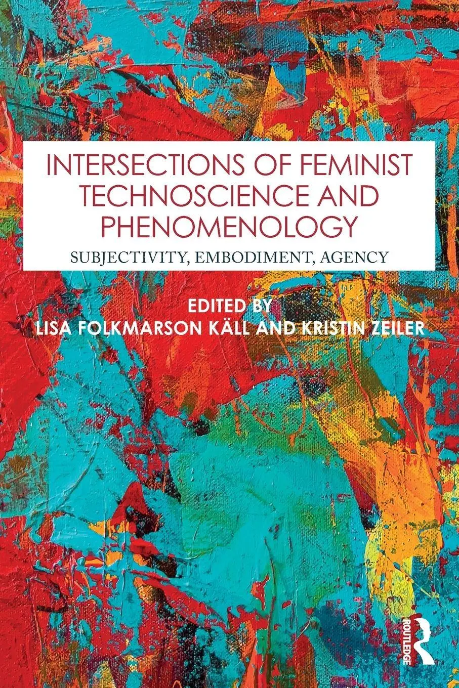 Cover: 9781032994437 | Intersections of Feminist Technoscience and Phenomenology | Buch