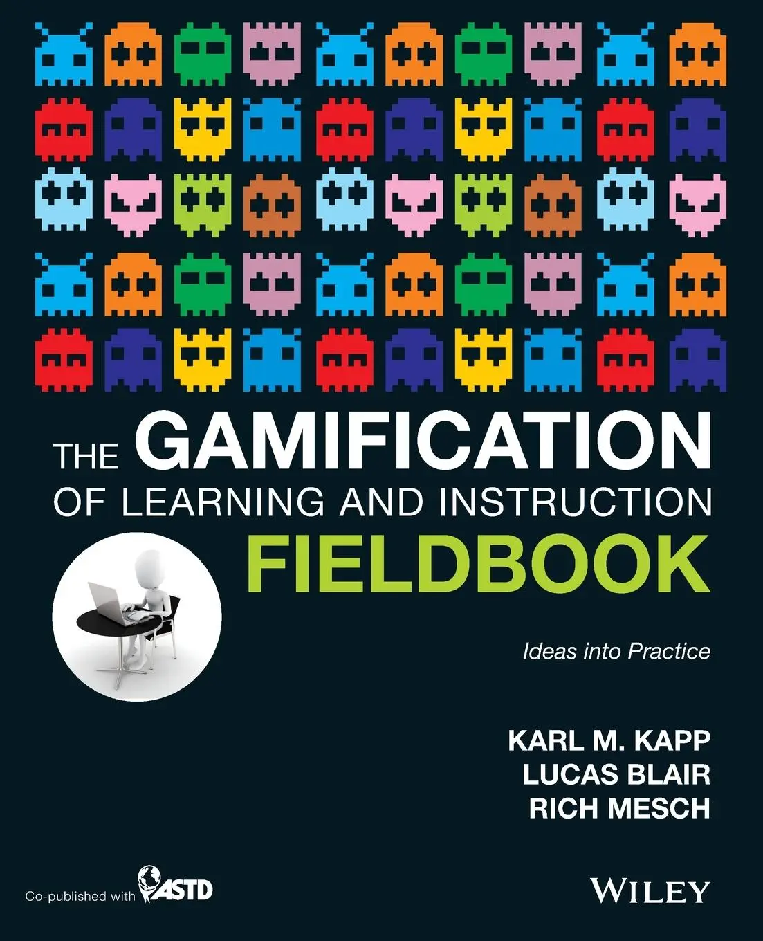 Cover: 9781118674437 | The Gamification of Learning and Instruction Fieldbook | Karl M Kapp