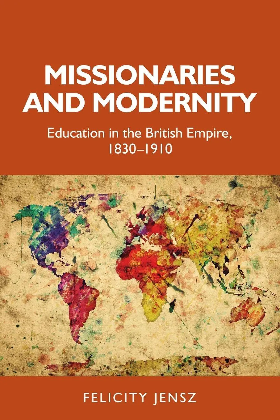 Cover: 9781526174437 | Missionaries and modernity | Felicity Jensz | Taschenbuch | Englisch