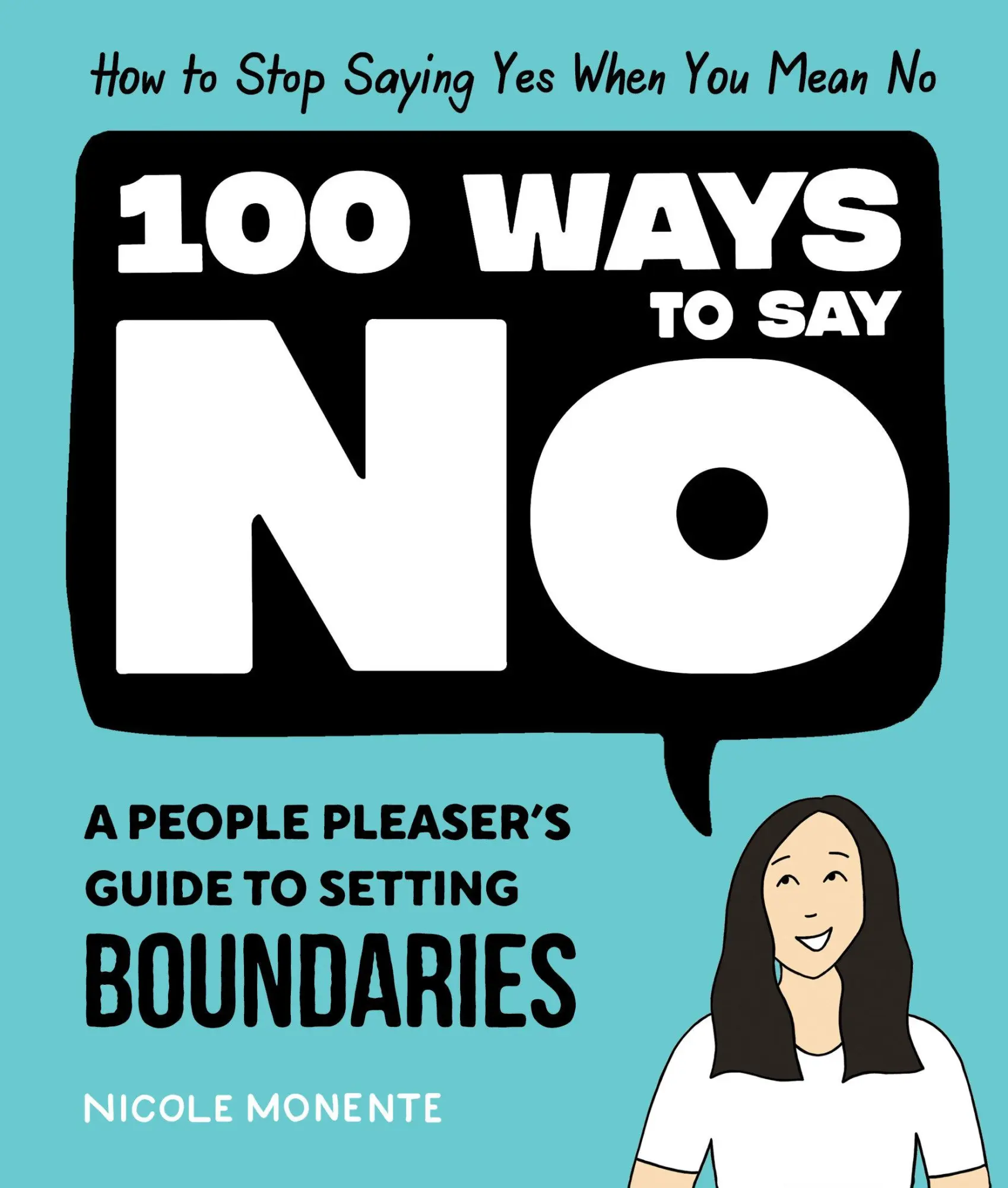 Cover: 9781632174437 | 100 Ways to Say No | How to Stop Saying Yes When You Mean No | Monente